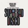 Super Bad Disco