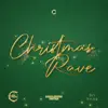 Christmas Rave - Single album lyrics, reviews, download