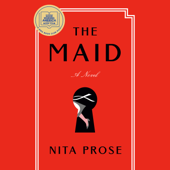 The Maid: A Novel (Unabridged) - Nita Prose