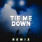 Tie Me Down (Remix) artwork