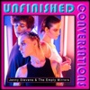 Unfinished Conversations - Single