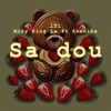 Sa Dou (feat. Miky Ding La & Shanika) - Single
