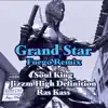 GrandStar Fuego Remix (feat. Ras Kass) - Single album lyrics, reviews, download