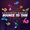 Bounce to This - Single