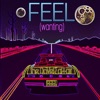 FEEL (wanting) - Single