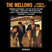 The Mellows - Tomorrow In the Morning