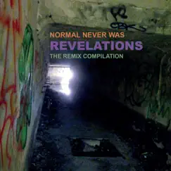Normal Never Was: Revelations (The Remix Compilation) by Crass album reviews, ratings, credits