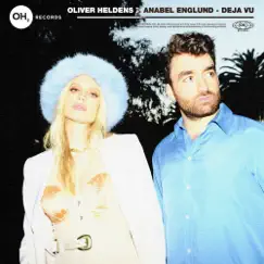 Deja Vu - Single by Oliver Heldens & Anabel Englund album reviews, ratings, credits