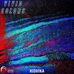 Vivid Colors - Single by Kidvika album reviews, ratings, credits