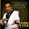Bobby Lyle - Living In the Flow