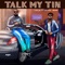 Talk My Tin (feat. Kwame Yogot) - TAKUM lyrics