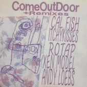 Cal Fish - Come Out Door (Xen Model Remix)