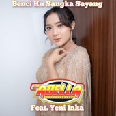 Benci Ku Sangka Sayang (feat. Yeni Inka) artwork
