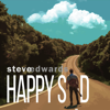 Steve Edwards - Happysad artwork
