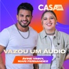 Vazou um Áudio (Ao Vivo No Casa Filtr) - Single