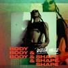 Body & Shape - Single