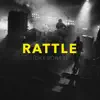 Rattle (Dry Bones) - Single album lyrics, reviews, download