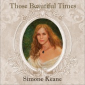Simone Keane - Those Beautiful Times