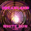 Dream Land (Live) - Single album lyrics, reviews, download