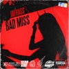 Bad Miss - Single