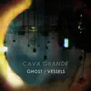 Ghost / Vessels - Single album lyrics, reviews, download