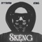 Skeng - Attaman King lyrics