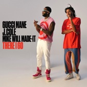 Gucci Mane - There I Go (feat. J. Cole & Mike WiLL Made-It)