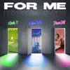 For Me (Remix) [feat. DreamDoll & Kalan.FrFr] - Single album lyrics, reviews, download