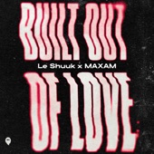 Built Out Of Love artwork