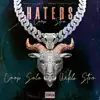 Haters (feat. Coop Solo) [LoudCity Ent · byWeSL Media Music] [LoudCity Ent · byWeSL Media Music] - Single album lyrics, reviews, download