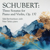 Schubert: Three Sonatas for Piano and Violin, Op. 137 artwork