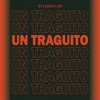 Un Traguito - Single