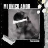 Mi Único Amor - EP