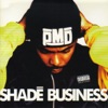 Shade Business (EPMD Presents Parish "PMD" Smith)