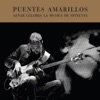 Puentes Amarillos (Aznar Celebra La Música De Spinetta)