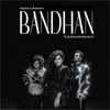 Bandhan - Single