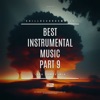 Best Instrumental Music Part 9
