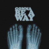 Gonna Be a Way artwork