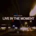 Live In the Moment - Single album cover