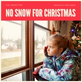 No Snow for Christmas artwork