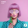 Kiss (Remixes) - EP album lyrics, reviews, download