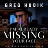 I'm Already Missing Your Face - Single