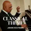 Classical Theme - Single album lyrics, reviews, download