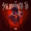 Solamente Te - Single