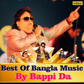 Best of Bangla Music By Bappi Da - Bappi Lahiri