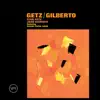 Getz/Gilberto album lyrics, reviews, download