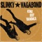 Old Boy (feat. Midge Ure & Tony Bowers) - Slinky Vagabond lyrics