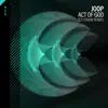 Act of God (Ed Lynam Remix) - Single album lyrics, reviews, download