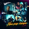 NOU PAP KANPE (Live)