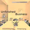 Unfinished Business (feat. Trippy, Loud j & Ozone) - EP album lyrics, reviews, download